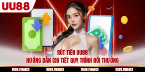 Rút Tiền UU88 - Hướng Dẫn Chi Tiết Quy Trình Đổi Thưởng